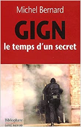 GIGN, le temps d'un secret